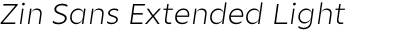 Zin Sans Extended Light Italic